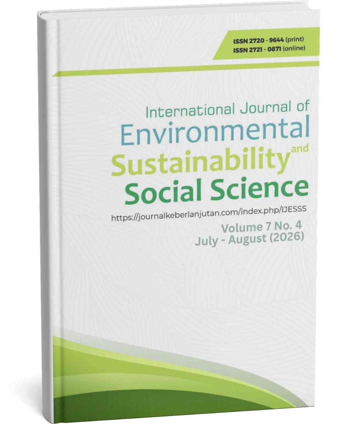 					View Vol. 7 No. 4 (2026): International Journal of Environmental, Sustainability, and Social Science (July - August 2026)-In Progress
				