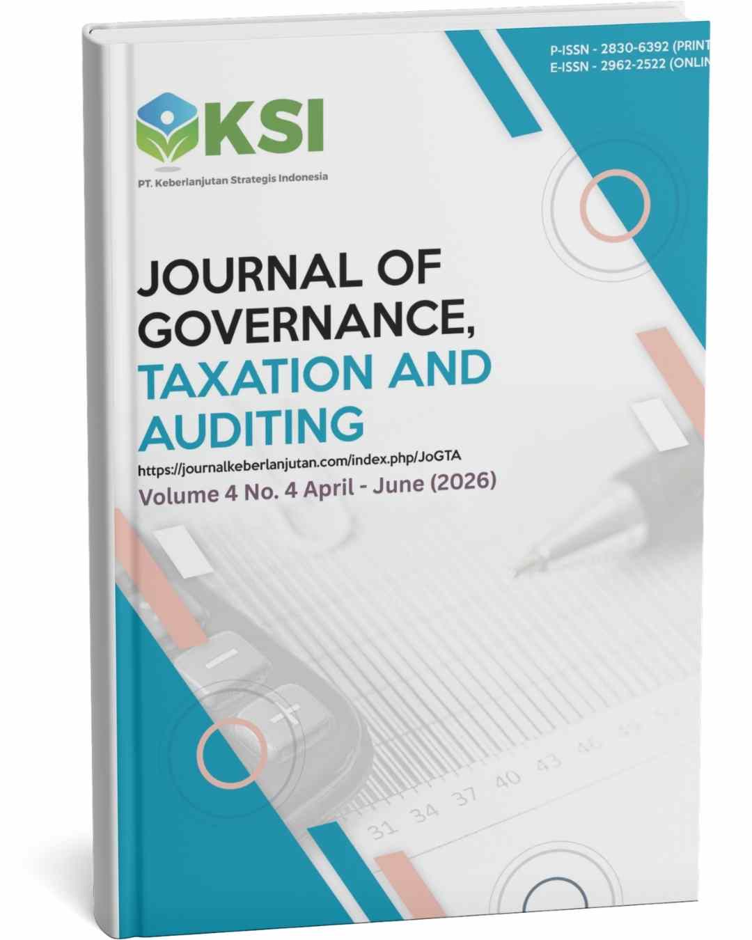 					View Vol. 4 No. 4 (2026): Journal of Governance, Taxation and Auditing (April - June 2026)-In Progress
				